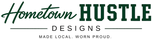 Hometown Hustle Designs